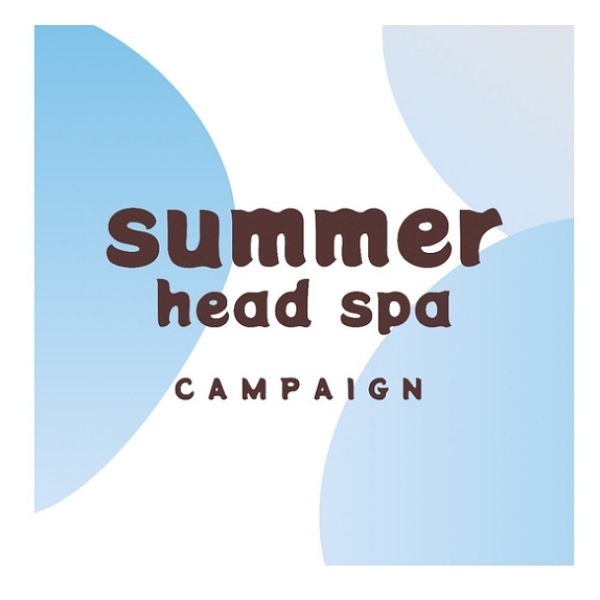 7月は【summer head spa】キャンペーン @mouri